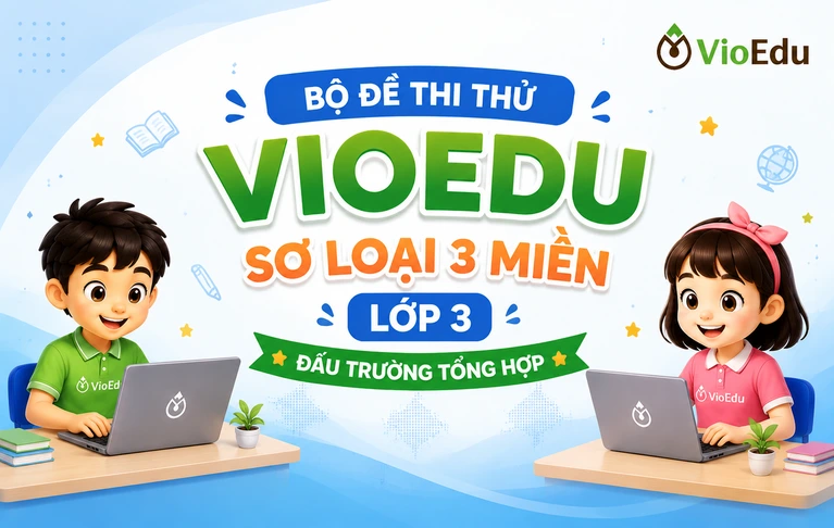 Vioedu - Lớp 3 - Vòng sơ loại 3 miền