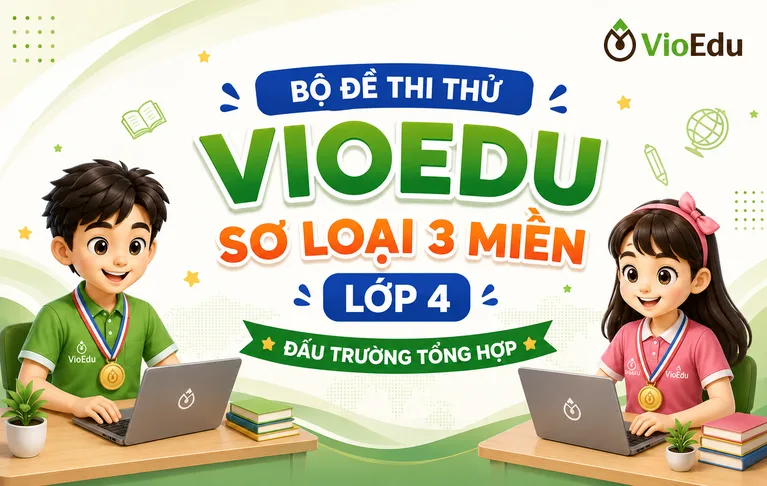 Vioedu - Lớp 4 - Vòng sơ loại 3 miền